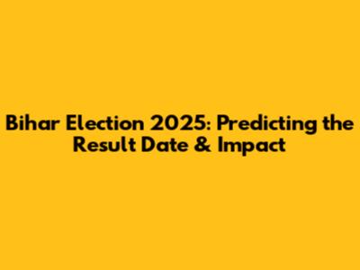 Bihar Election 2025: Predicting the Result Date & Impact