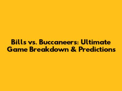 Bills vs. Buccaneers: Ultimate Game Breakdown & Predictions