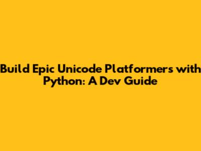 Build Epic Unicode Platformers with Python: A Dev Guide