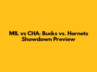 MIL vs CHA: Bucks vs. Hornets Showdown Preview