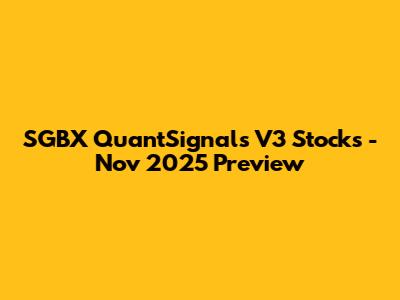 SGBX QuantSignals V3 Stocks - Nov 2025 Preview
