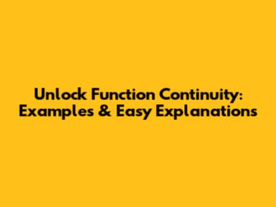 Unlock Function Continuity: Examples & Easy Explanations